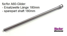 Shaft for A60-L-Glider (180mm)